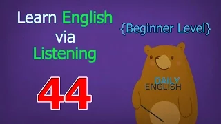 Learn English via Listening Beginner Level | Lesson 44 | Days of the Week