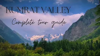 Kumrat Valley Heaven on Earth || How to Spend Three Days in Kumrat Valley