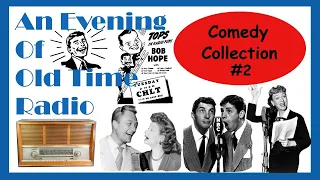 All Night Old Time Radio Shows | Comedy Collection #2 | 4+ Hours of Classic OTR