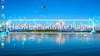 How to Flashing Huawei firmware (Stock ROM) using Smartphone Flash Tool