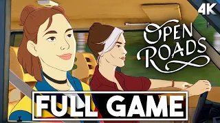 OPEN ROADS Gameplay Walkthrough FULL GAME (4K 60FPS) - No Commentary