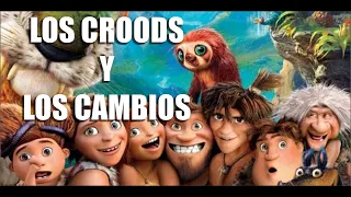 LOS CROODS - LOS CAMBIOS - ESTUARDO GOYTIZOLO