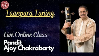 Taanpura Tuning | Live Online Class | Pandit Ajoy Chakrabarty | Surdarshan Music