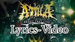 Attila - About that life(Lyrics video)