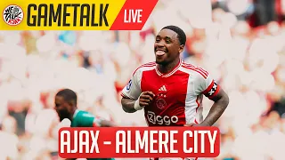 GameTalk | Ajax 3 - 0 Almere City | Eredivisie
