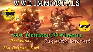 WWE Immortals All Finishers (Total 74 Players)  Free Giveaway Fixed