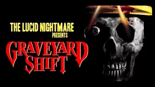 The Lucid Nightmare - Graveyard Shift Review