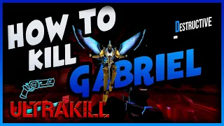 Ultrakill Early Access - How To Kill Gabriel, Judge Of Hell - 1080 60 FPS