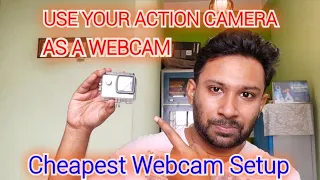Use Any Action Camera as a PC WEBCAM || Easiest Process