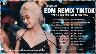 Có Duyên Không Nợ - TOP 20 Bản EDM Hot Tiktok TRIỆU VIEW - BXH Nhạc Trẻ Remix Hot Nhất Hiện Nay