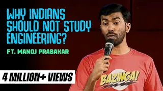 Why Indians should NOT study Engineering | Stand-up comedy by Manoj Prabakar