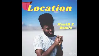 Khalid Location Remix Clean