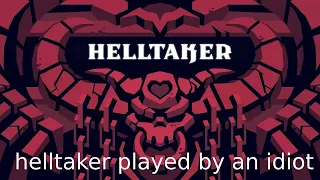 HELLTAKER(full gameplay no cuts)also played by an idiot