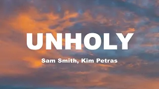 Unholy - Sam Smith ft Kim Petras (Lyrics)