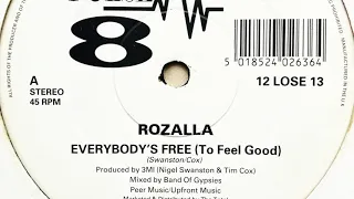 Rozalla • Everybody's Free (To Feel Good) (Original Mix)