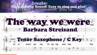 The way we were - Barbara Streisand (Tenor/Soprano Saxophone Sheet Music C Key / Karaoke /Easy Solo)