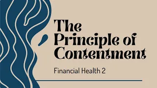 Financial Health 2 - The Principle Of Contentment || Pastor Jonathan Harris