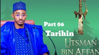 06- Taqaitaccen Tarihin Usman Bin Affan (r a) | Yadda aka k@she Khalifa Umar Bin Khaddab (r a)