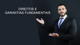 Direitos e Garantias Fundamentais - Art. 5º Direito Constitucional avançado e atualizado 2021