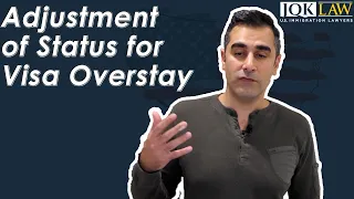 Adjustment of Status for Visa Overstay