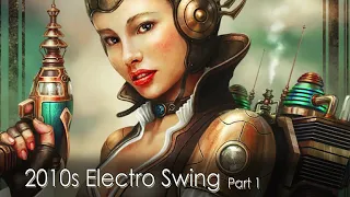 Best of ELECTRO SWING Mix - 2010s decade - Part 1 - April 2019 - •|龴◡龴|• -