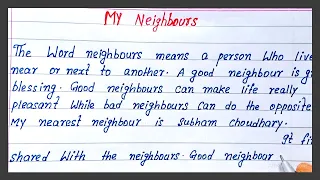 write essay on my neighbour | easy short essay on my neighbour | best english essay on my neighbour