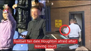 Sheffield Wednesday fan Dale Houghton afraid after leaving court #football #crime