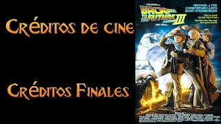 Regreso al futuro 3  /Back to the Future 3 (Secuencia final /Complete ending Credits)