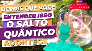 Se você entender isso o Salto Quântico Acontece | Kelly Moraes