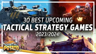 The BEST Tactical Strategy Games To Watch In 2023/2024!! - Wargames, Combat, RTS, Turn-Based & More!