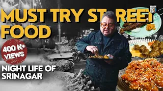 Best Street Food in Srinagar | Night life of Srinagar | Kashmiri Street Food | Mutton Tujj | Wazwan