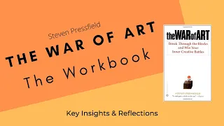 Unlocking Your Creative Genius: A Workbook Walkthrough of 'The War of Art'