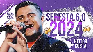 HEITOR COSTA 2024 - SERESTA 6.0 - ATUALIZADO REPERTÓRIO NOVO- MÚSICAS NOVAS - CD NOVO 2024