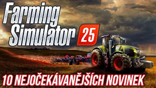 10 NEJOČEKÁVANĚJŠÍCH NOVINEK V NOVÉM FARMING SIMULATORU!