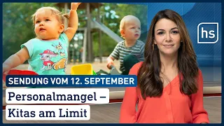 Personalmangel – Kitas am Limit | hessenschau vom 12.09.2022