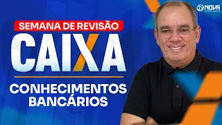 Concurso Caixa 2024 REVISÃO FINAL: Conhecimentos Bancários