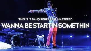 [Instrumental] "WANNA BE STARTIN' SOMETHIN'" - This Is It Band Rehearsal (Mastered by MJFV)