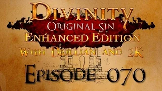 Divinity Original Sin - w/ 2K Episode 70 "Pavillion of Death! ...?"