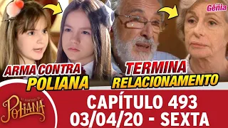 As Aventuras de Poliana 03/04/20 (03 de Abril) Sexta-Feira (Capítulo 493) Resumo Completo