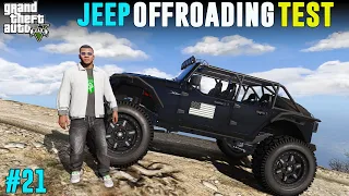 GTA 5 JEEP WARNGLER OFFROADING TEST | GTA 5 GAMEPLAY #21