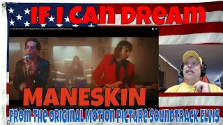If I Can Dream From The Original Motion Picture Soundtrack ELVIS Official Video- MANESKIN - REACTION