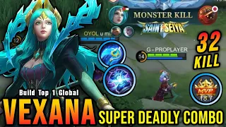 32 Kills!! Super Deadly Combo Vexana MVP 18.7 Points!! - Build Top 1 Global Vexana ~ MLBB