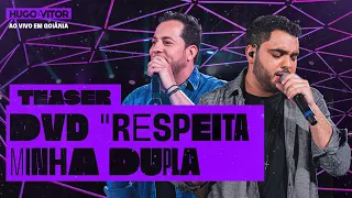 Hugo & Vitor - Teaser DVD "Respeita Minha Dupla"