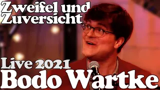 Bodo Wartke - Zweifel und Zuversicht (live im TV 2021)