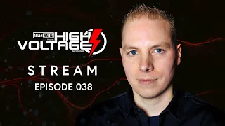 High Voltage Stream [Episode 38] presented by Allen Watts #HVS038