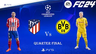 FC 24 - Atlético de Madrid Vs Dortmund | UEFA Champions League Quarter Final 23/24 | PS5™ [4K60].