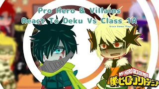 Pro Heroes & Villains React To Deku Vs Class 1-A || MHA/BNHA || Grace Gamer Playz