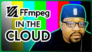 Using FFmpeg on Linux and in the Cloud | Cloud Video Editing and Transcoding