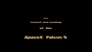 The SpaceX Falcon 9 Launch & Landing