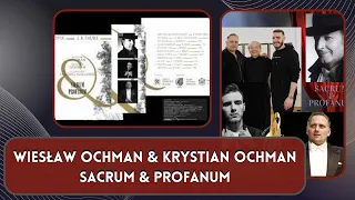 Wiesław Ochman & Krystian Ochman - Sacrum & Profanum || Classical Songs